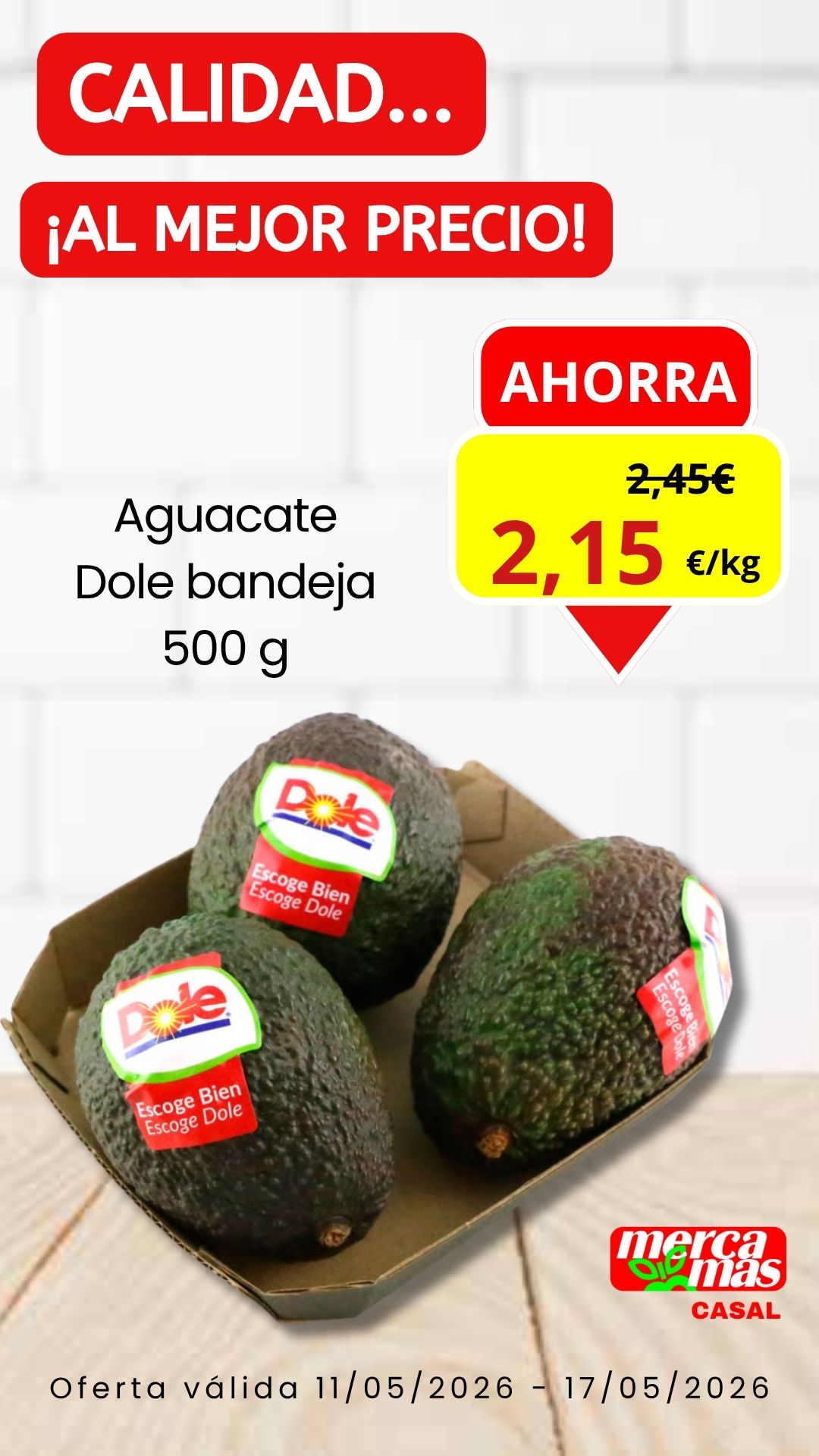 Oferta de aguacate Dole bandeja 500 g en Mercamas Casal del 11 al 17 de mayo de 2026