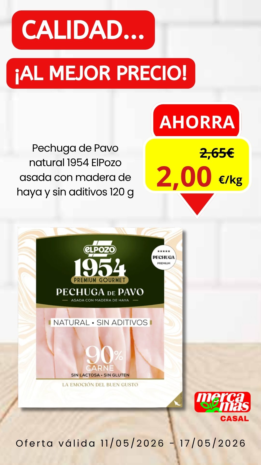 Oferta de pechuga de pavo natural ElPozo 1954 asado con madera de haya en Mercamas Casal del 11 al 17 de mayo de 2026