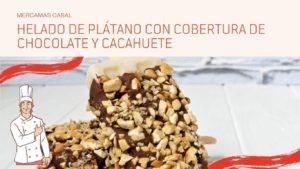Helado de plátano con cobertura de chocolate y cacahuete