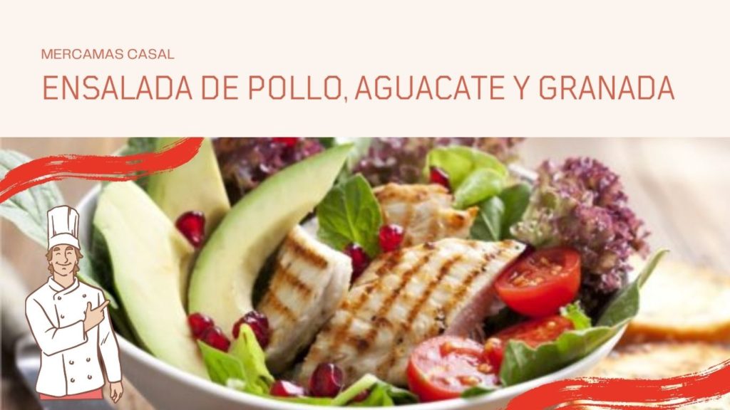 Ensalada de pollo, aguacate y granada