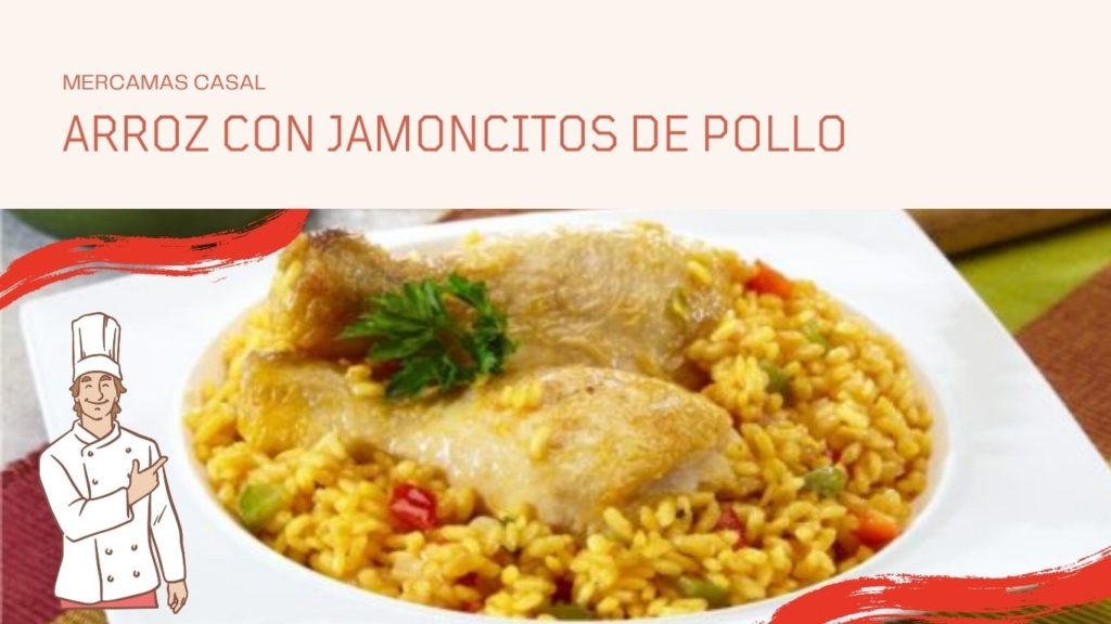 Arroz con jamoncitos de pollo