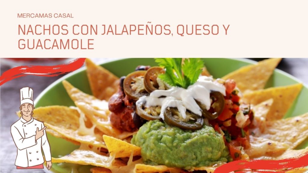Nachos con jalapeños, queso y guacamole
