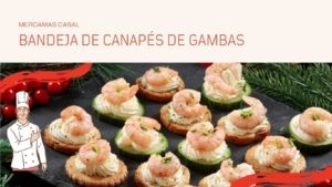 Bandeja de canapés de gambas