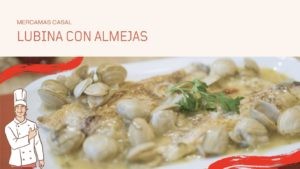 Lubina con almejas