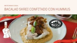 Bacalao Skrei confitado con hummus