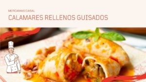 Calamares rellenos guisados