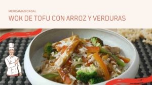Wok de Tofu con Arroz y Verduras