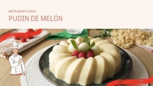 Pudin de melón