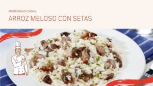 Arroz meloso con setas
