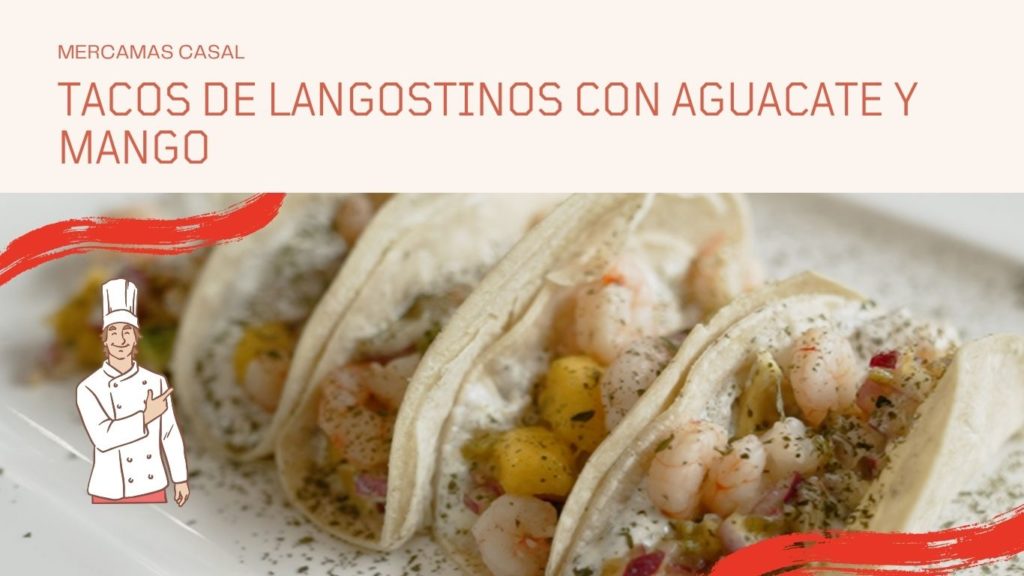 Tacos de langostinos con aguacate y mango