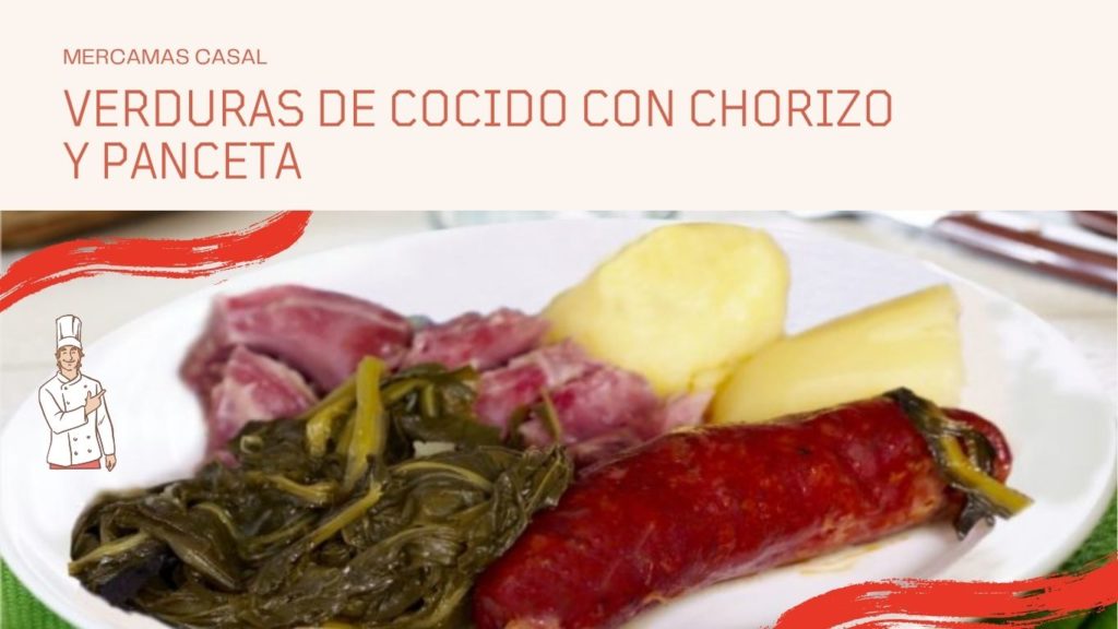 Verduras de cocido con chorizo y panceta