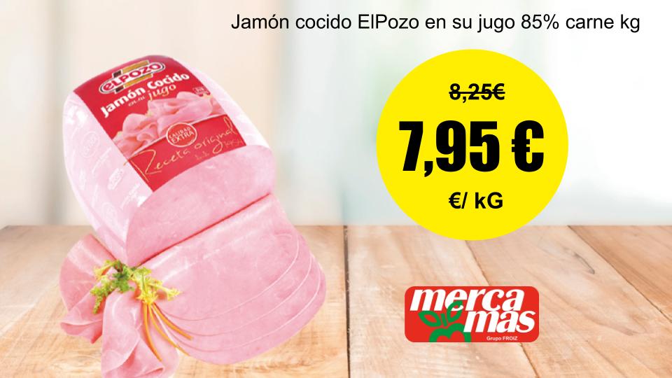 Jamón cocido ElPozo en su jugo 85% carne al kilo en oferta en Mercamas Casal