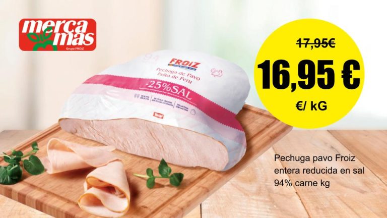 Pechuga de pavo Froiz reducida en sal 94% carne en oferta por kilo en charcutería Mercamás Casal