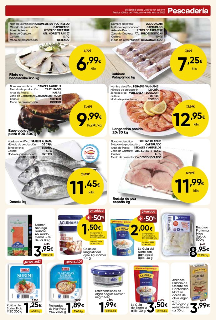 Ofertas de pescadería en Mercamas Casal con filete de bacaladilla, calamar patagónico, buey cocido, langostino cocido, dorada, rodaja de pez espada, salmón ahumado, bacalao, surimi y productos refrigerados del mar. Promociones válidas del 19 de junio al 7 de julio de 2026.