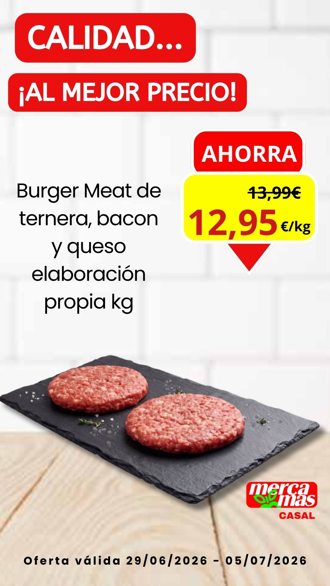 Burger Meat de ternera con bacon y queso de elaboración propia en oferta en Mercamás Casal del 29 de junio al 5 de julio.