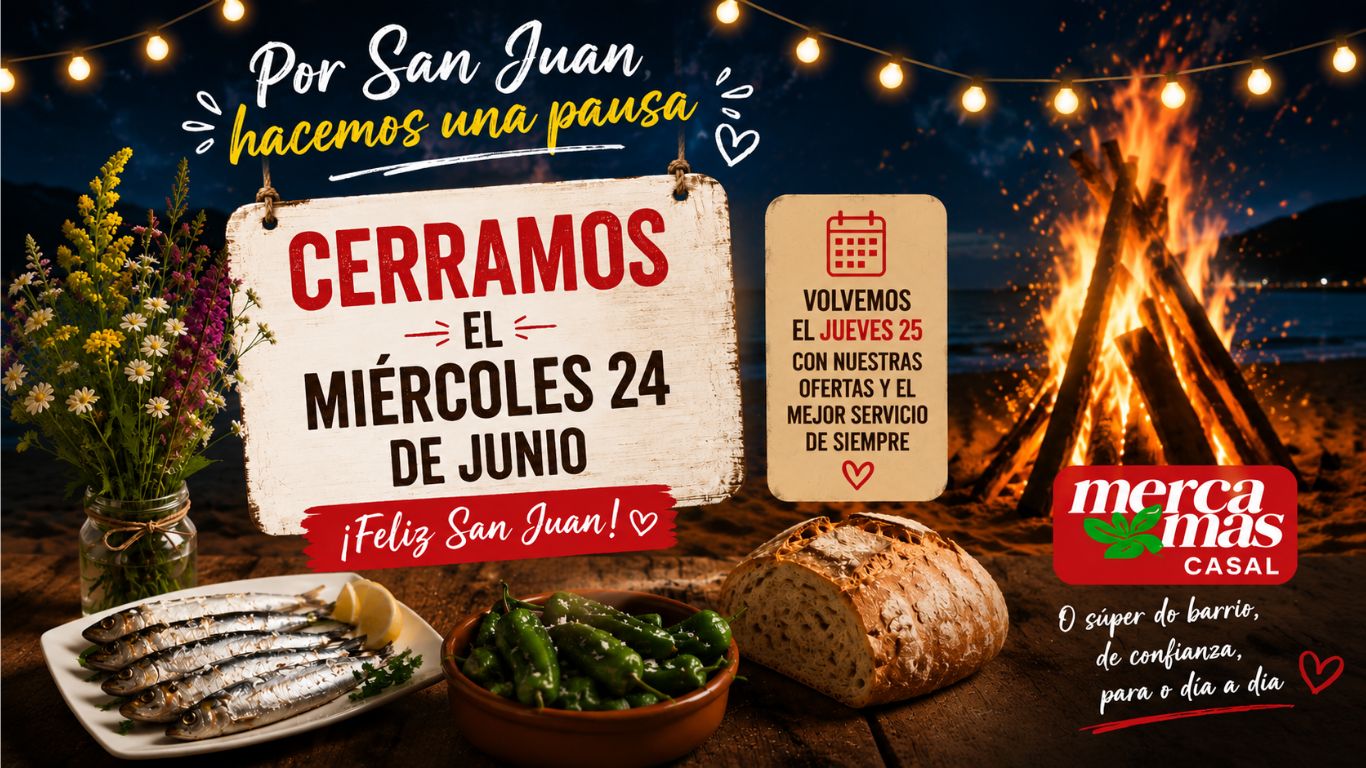 Cartel informativo de Mercamas Casal anunciando que el supermercado permanecerá cerrado el 24 de junio por la festividad de San Juan.
