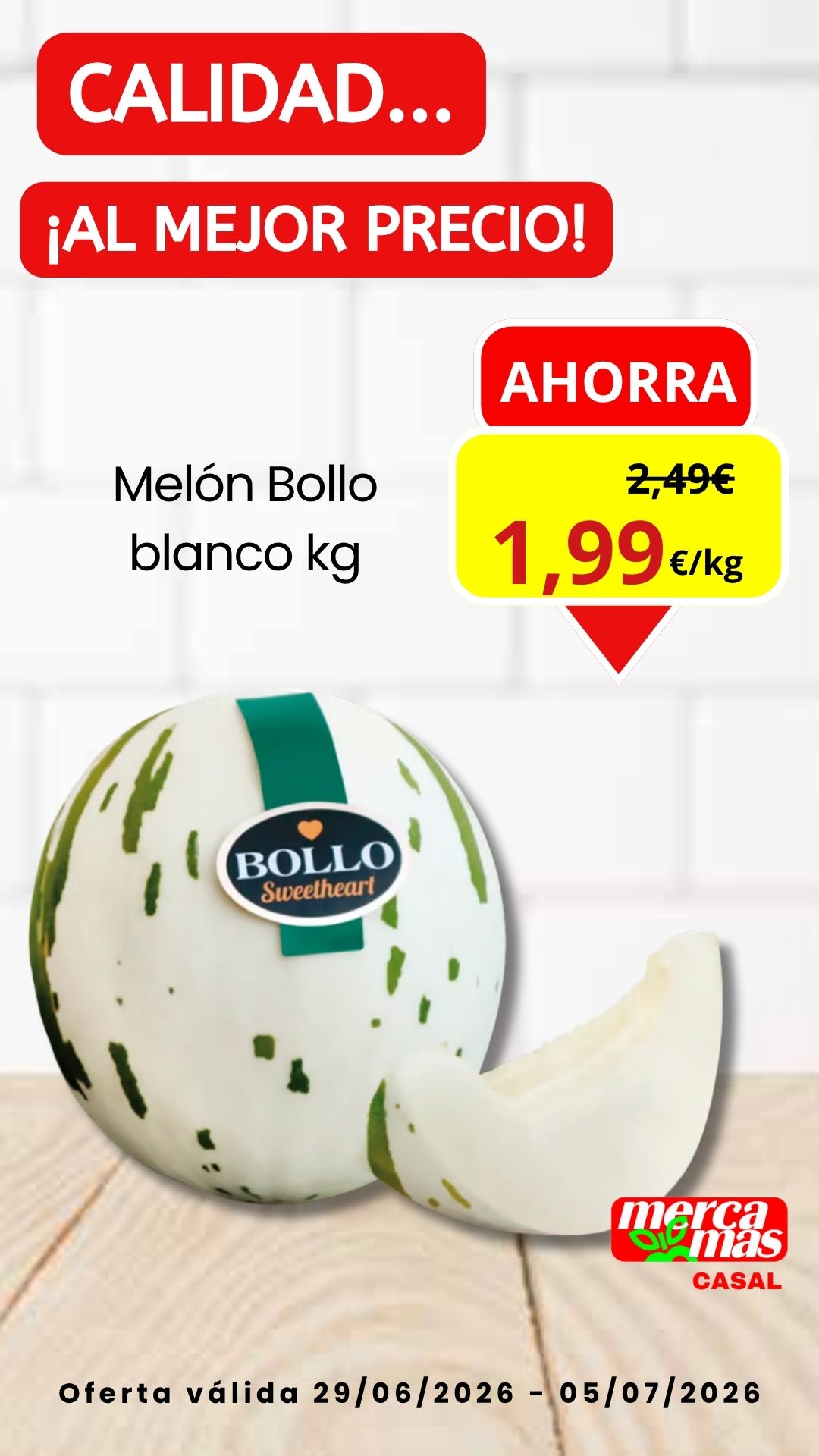 Melón Bollo blanco fresco en oferta en Mercamás Casal del 29 de junio al 5 de julio.