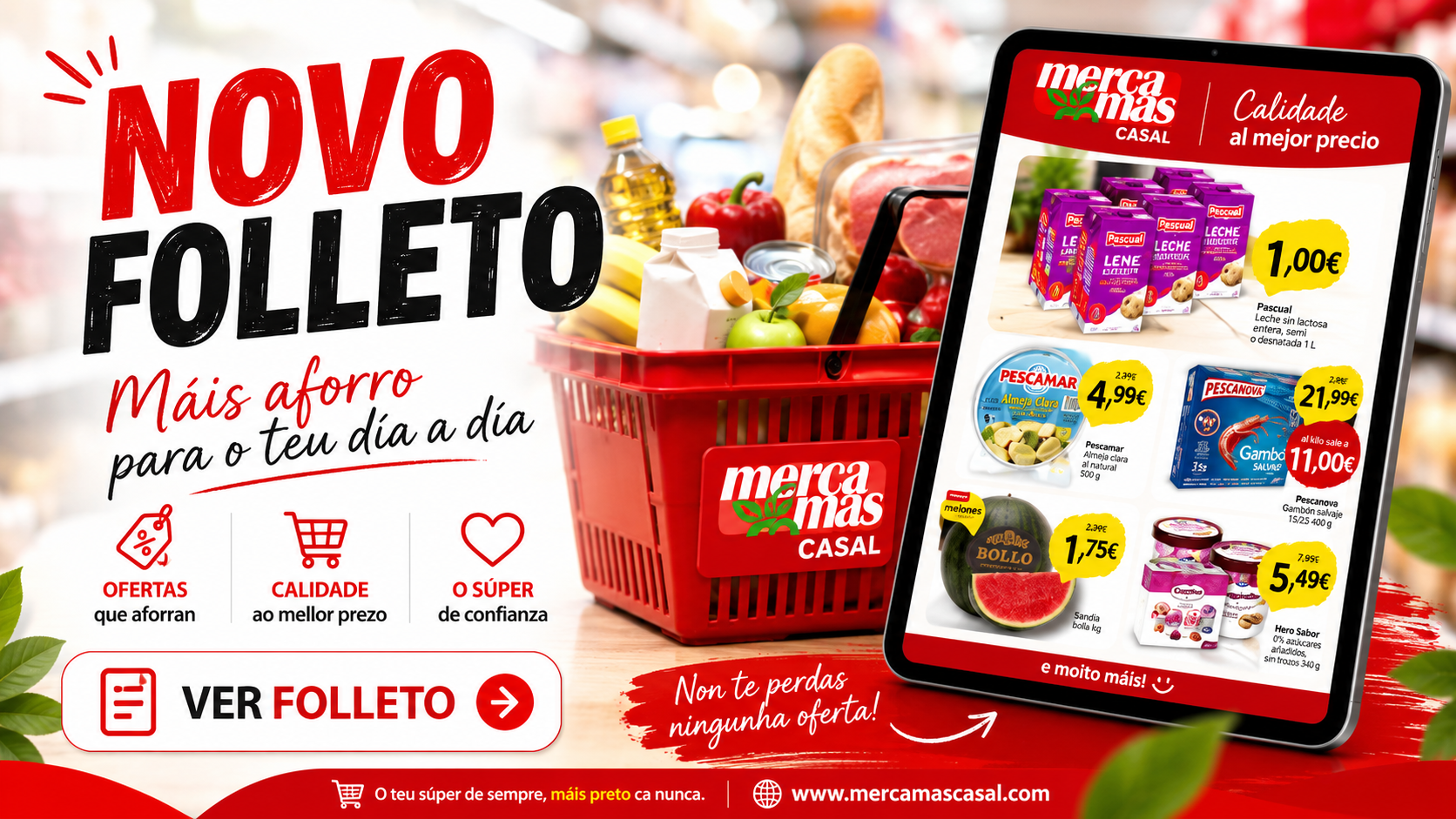 Nuevo folleto de Mercamas Casal con ofertas en alimentación, frescos y productos para el hogar. Consulta las promociones vigentes y descubre los mejores precios en el supermercado de Casal, Salvaterra de Miño.