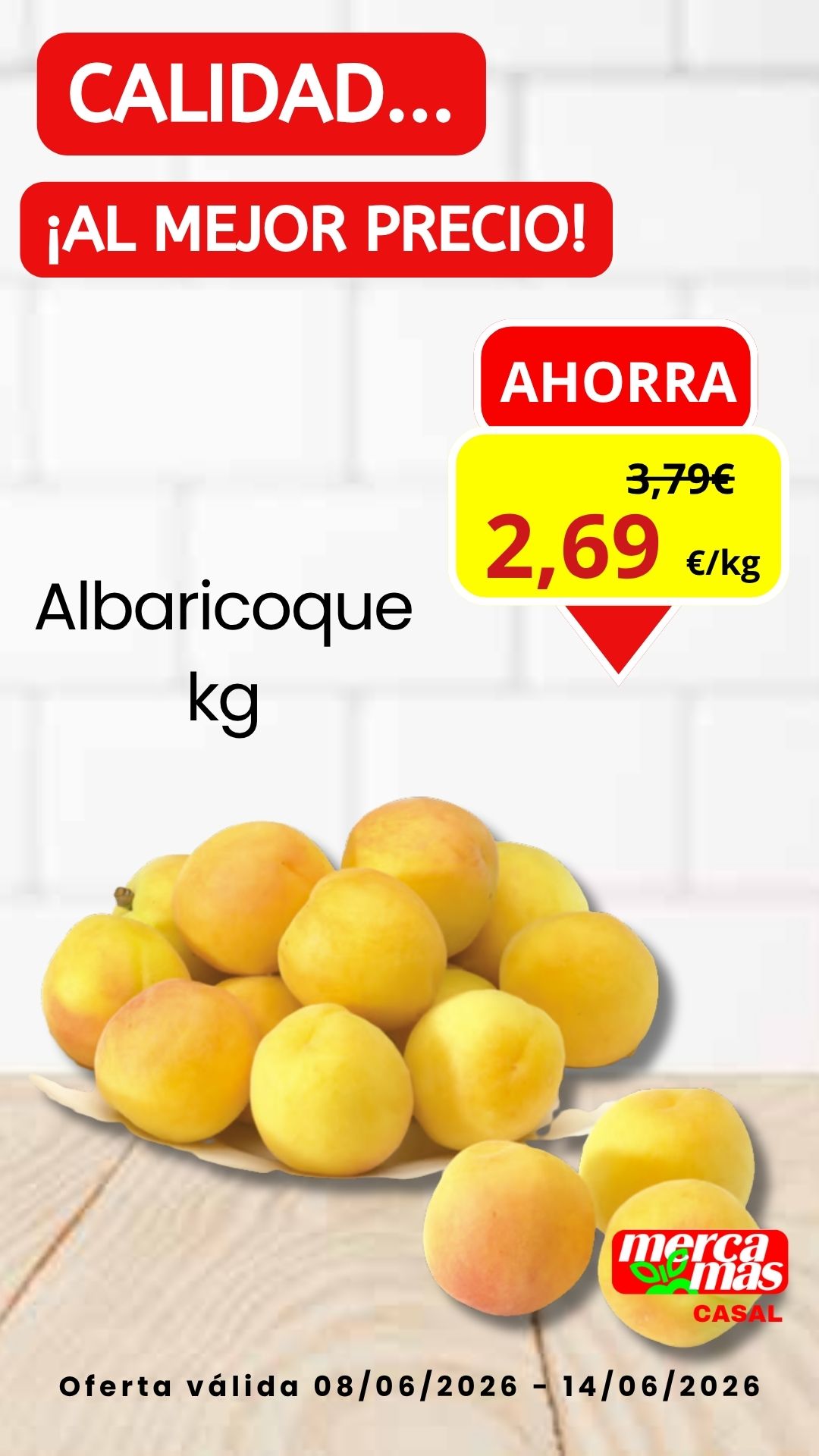 Oferta de albaricoques frescos por kilo en Mercamás Casal del 8 al 14 de junio.