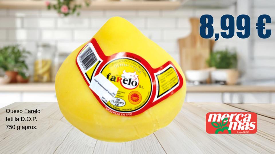Queso Tetilla D.O.P. Farelo de aproximadamente 750 g en oferta en Mercamas Casal.