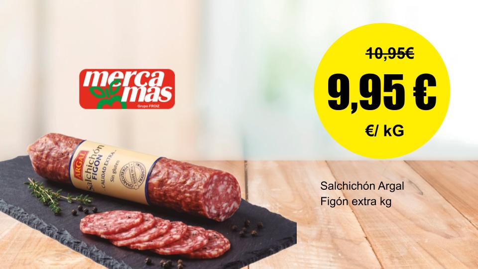 Salchichón Argal Figón extra al corte por kilos en oferta en Mercamas Casal.