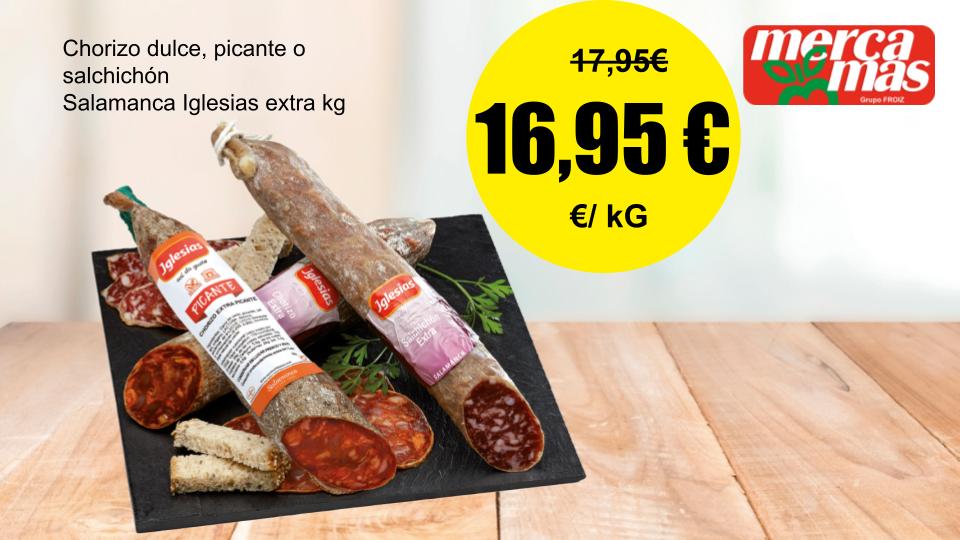 Chorizo dulce, picante o salchichón Salamanca Iglesias extra en oferta en Mercamás Casal a 16,95 €/kg.