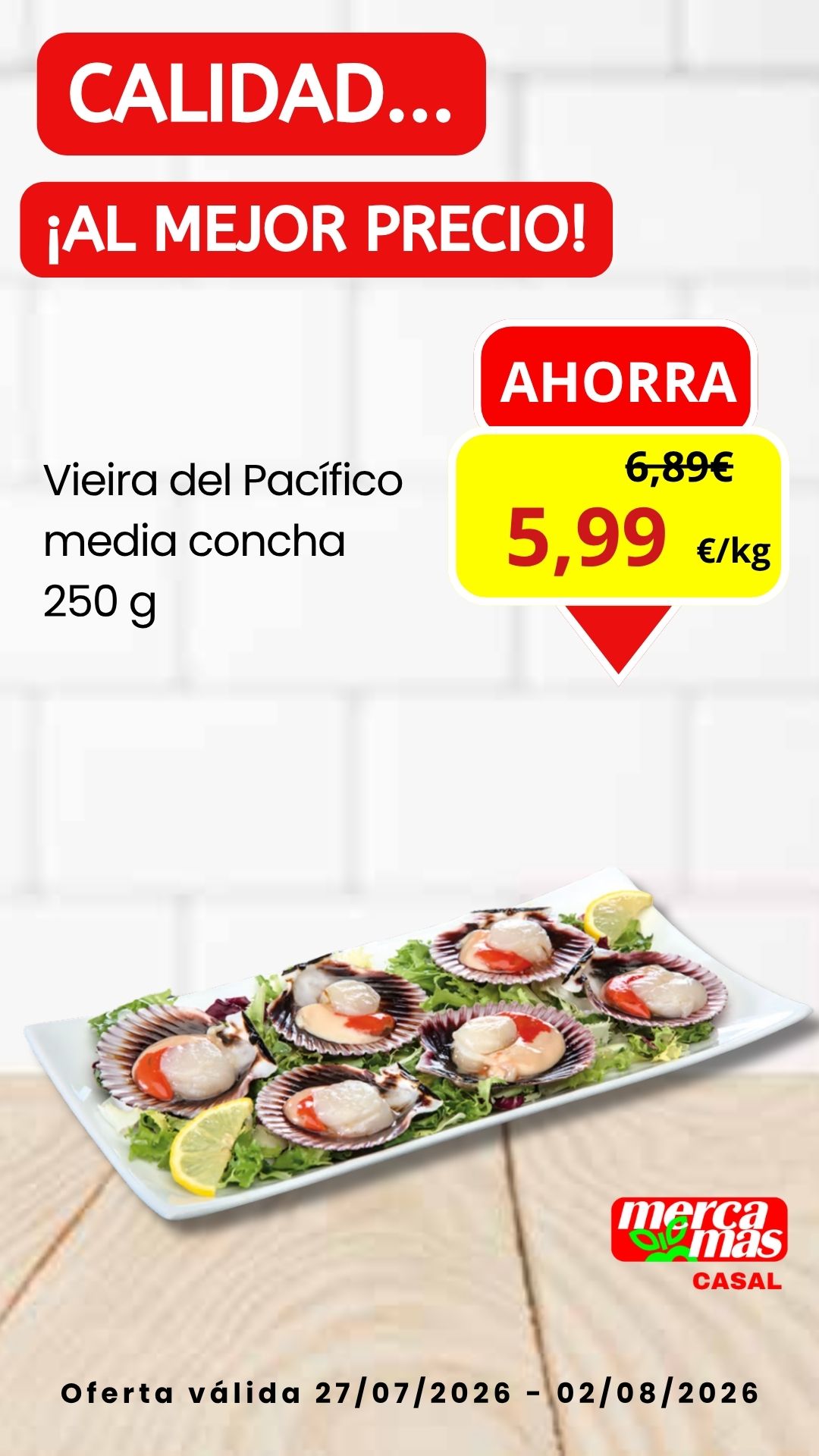 Vieira del Pacífico media concha 250 g en oferta en Mercamas Casal.