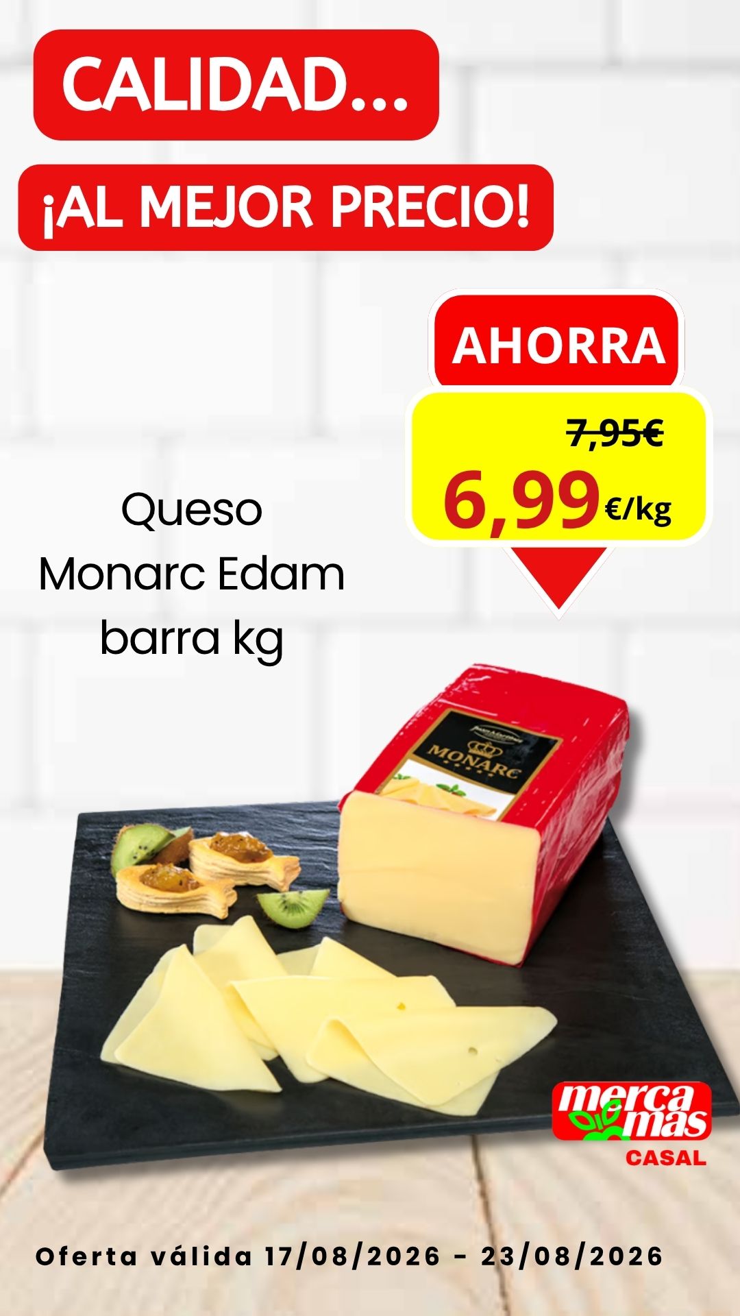 Oferta queso Monarc Edam en Mercamas Casal