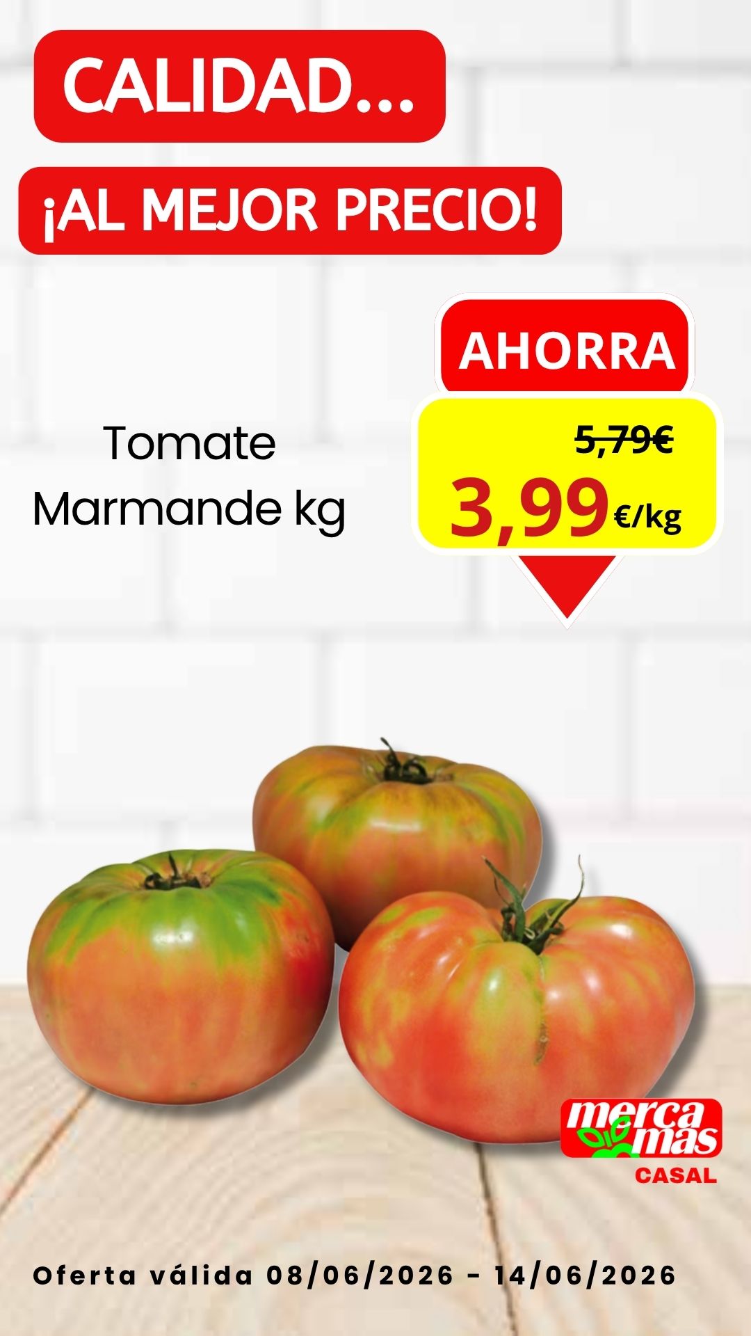 Oferta tomate Marmande en Mercamas Casal