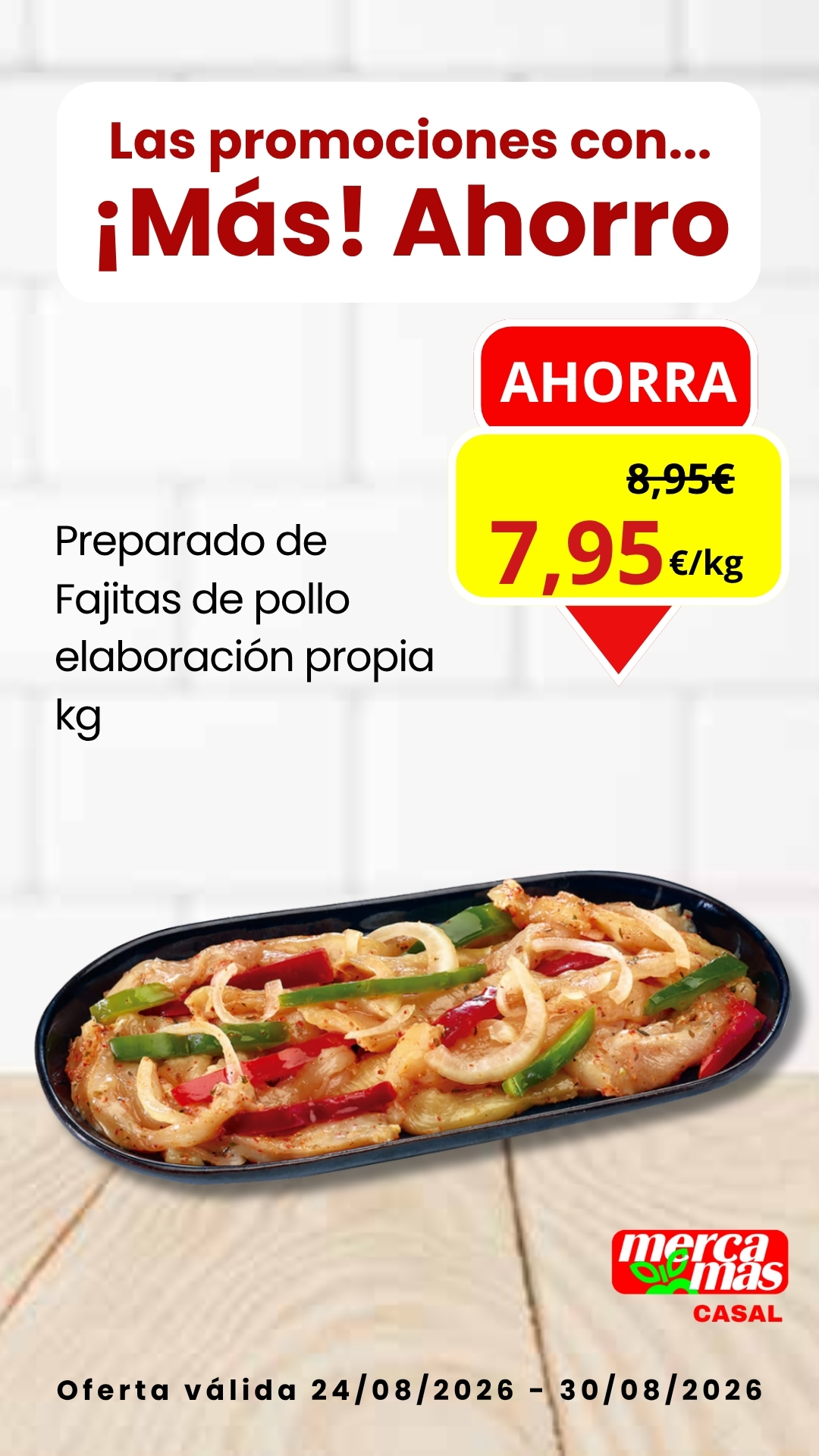 Oferta preparado de fajitas de pollo de elaboración propia en Mercamás Casal