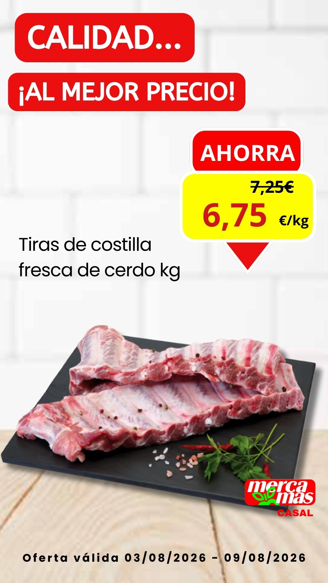 Oferta semanal de tiras de costilla fresca de cerdo del 3 al 9 de agosto de 2026 en Mercamas Casal
