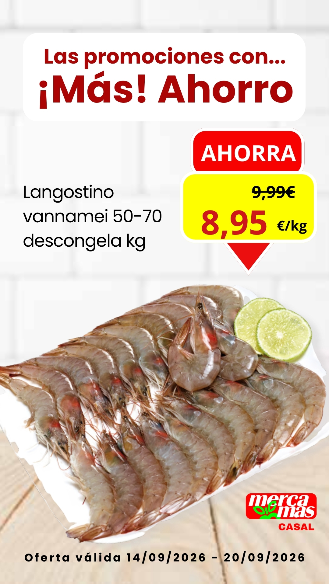 Langostino Vannamei 50-70 descongelado en oferta en Mercamás Casal