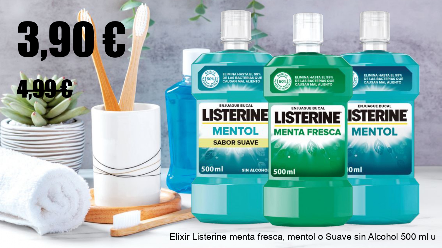 Enjuague bucal Listerine menta fresca, mentol o suave sin alcohol 500 ml en oferta en Mercamás Casal
