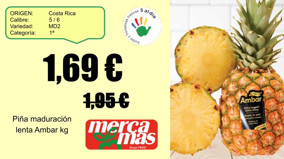 Piña Ambar de maduración lenta en oferta en Mercamás Casal