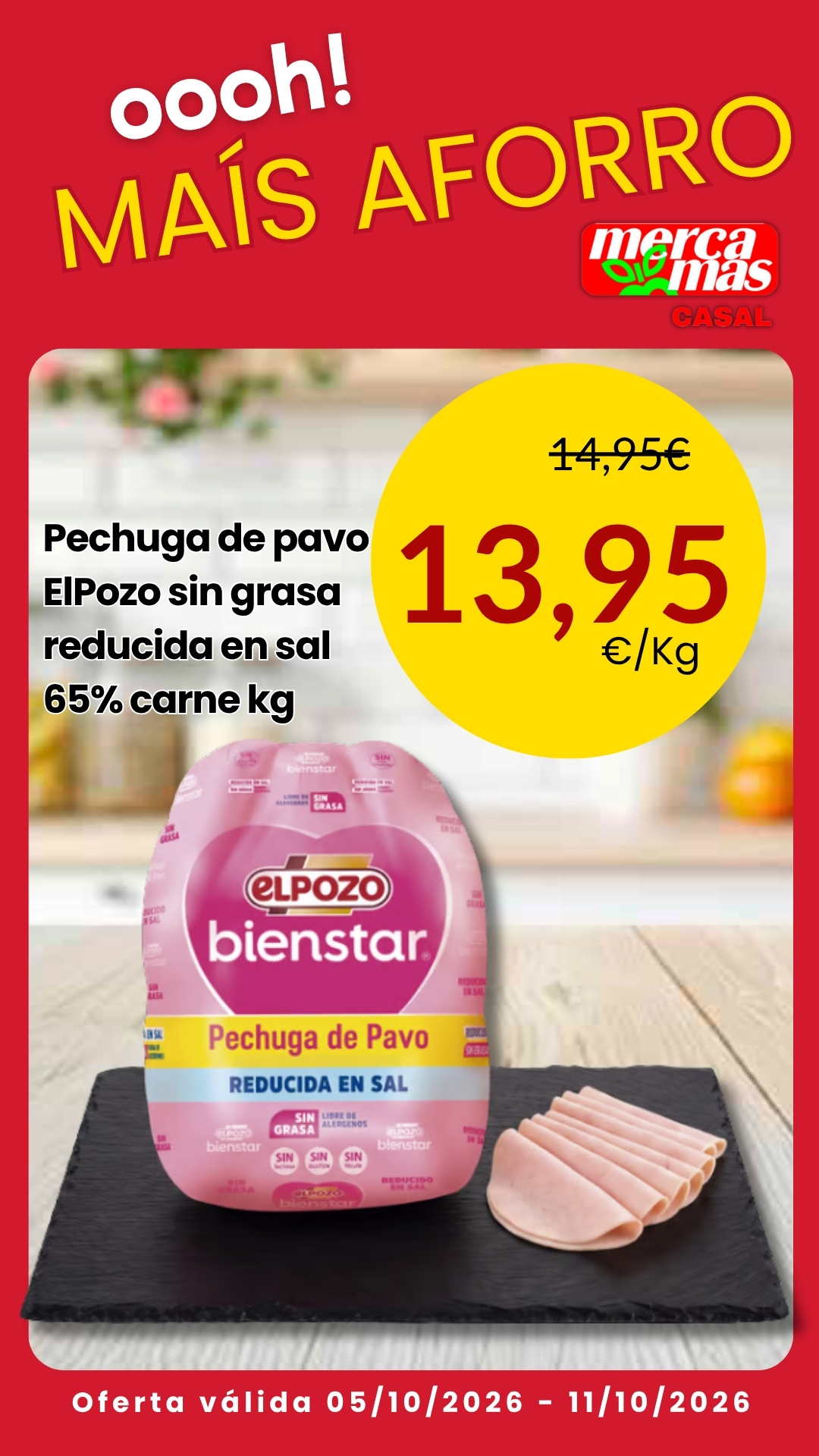 Oferta de pechuga de pavo ElPozo reducida en sal en Mercamas Casal